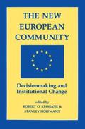 Keohane / Hoffmann |  The New European Community | Buch |  Sack Fachmedien