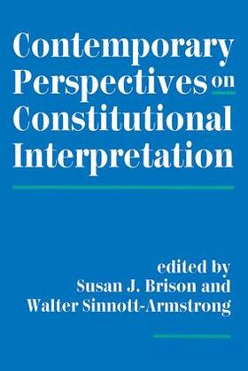 Brison / Sinnott-Armstrong |  Contemporary Perspectives on Constitutional Interpretation | Buch |  Sack Fachmedien