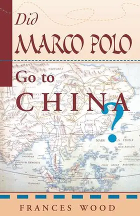 Wood |  Did Marco Polo Go To China? | Buch |  Sack Fachmedien