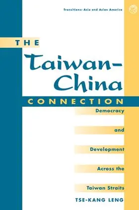 Leng | The Taiwan-china Connection | Buch | 978-0-8133-9006-2 | www.sack.de