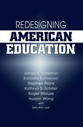 Coleman / Schneider / Plank |  Redesigning American Education | Buch |  Sack Fachmedien