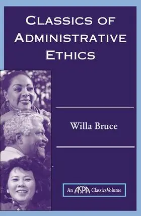 Bruce |  Classics Of Administrative Ethics | Buch |  Sack Fachmedien