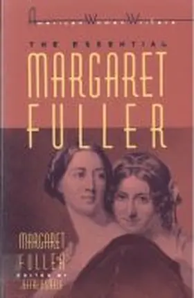 Steele |  The Essential Margaret Fuller by Margaret Fuller | Buch |  Sack Fachmedien