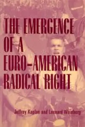 Kaplan / Weinberg |  The Emergence of a Euro-American Radical Right | Buch |  Sack Fachmedien