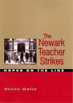 Golin |  The Newark Teacher Strikes | Buch |  Sack Fachmedien
