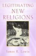 Lewis |  Legitimating New Religions | Buch |  Sack Fachmedien