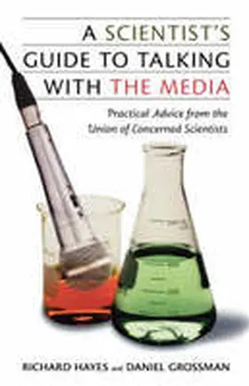 Grossman |  A Scientist's Guide To Talking With The Media | Buch |  Sack Fachmedien