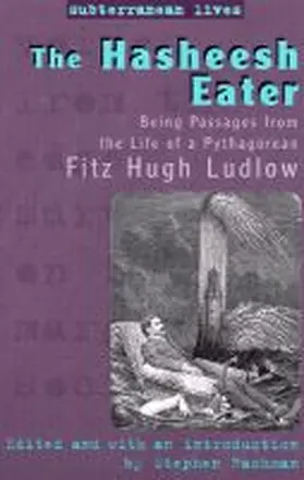  The Hasheesh Eater: Being Passages from the Life of a Pythagorean | Buch |  Sack Fachmedien