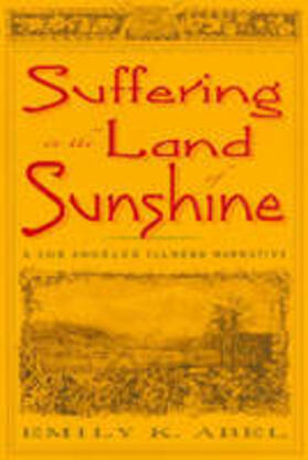Abel | Suffering in the Land of Sunshine | Buch | 978-0-8135-3901-0 | sack.de