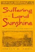 Abel |  Suffering in the Land of Sunshine | Buch |  Sack Fachmedien