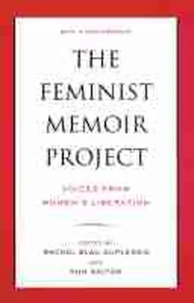 Duplessis / Snitow |  The Feminist Memoir Project | Buch |  Sack Fachmedien