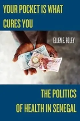 Foley |  Your Pocket Is What Cures You | Buch |  Sack Fachmedien