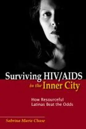 Chase |  Surviving HIV/AIDS in the Inner City | Buch |  Sack Fachmedien