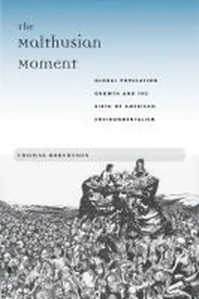 Robertson |  The Malthusian Moment | Buch |  Sack Fachmedien