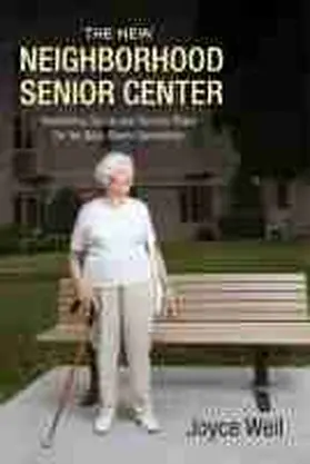 Weil |  The New Neighborhood Senior Center | Buch |  Sack Fachmedien