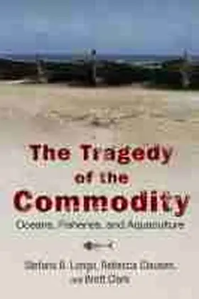 Longo / Clausen / Clark |  The Tragedy of the Commodity | Buch |  Sack Fachmedien