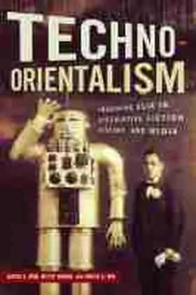 Roh / Huang / Niu |  Techno-Orientalism | Buch |  Sack Fachmedien