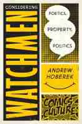 Hoberek |  Considering Watchmen: Poetics, Property, Politics | Buch |  Sack Fachmedien