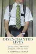 Brooks |  Disenchanted Lives: Apostasy and Ex-Mormonism Among the Latter-Day Saints | Buch |  Sack Fachmedien