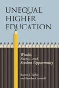 Taylor / Cantwell |  Unequal Higher Education | Buch |  Sack Fachmedien