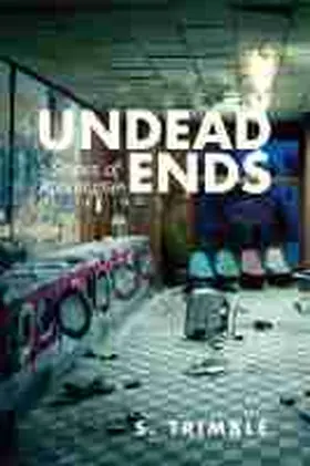 Trimble |  Undead Ends | Buch |  Sack Fachmedien