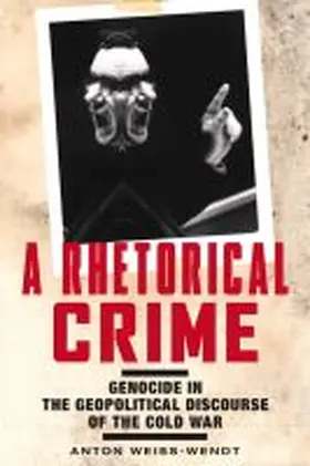 Weiss-Wendt |  A Rhetorical Crime | Buch |  Sack Fachmedien