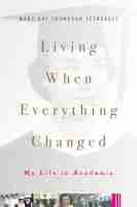 Thompson Tetreault |  Living When Everything Changed | Buch |  Sack Fachmedien