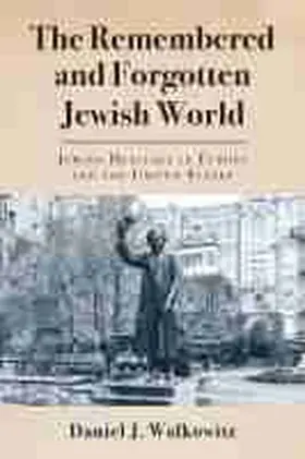 Walkowitz |  The Remembered and Forgotten Jewish World | Buch |  Sack Fachmedien