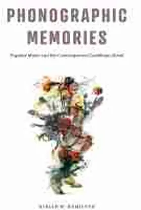 Hamilton |  Phonographic Memories | Buch |  Sack Fachmedien