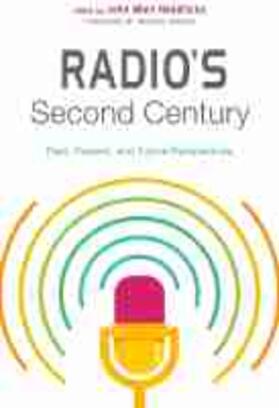 Hendricks | Radio's Second Century: Past, Present, and Future Perspectives | Buch | 978-0-8135-9846-8 | sack.de