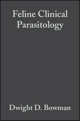 Bowman / Hendrix / Lindsay |  Feline Clinical Parasitology | Buch |  Sack Fachmedien