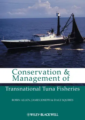 Allen / Joseph / Squires | Conservation and Management of Transnational Tuna Fisheries | Buch | 978-0-8138-0567-2 | sack.de