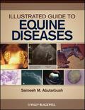 Abutarbush |  Illustrated Guide to Equine Diseases | Buch |  Sack Fachmedien