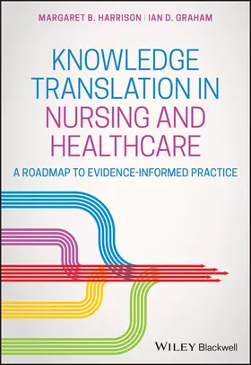 Harrison / Graham | Knowledge Translation in Nursing and Healthcare | Buch | 978-0-8138-1185-7 | www.sack.de