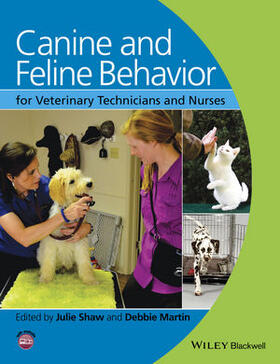 Shaw / Martin | Canine and Feline Behavior for Veterinary Technicians and Nurses | Buch | 978-0-8138-1318-9 | sack.de