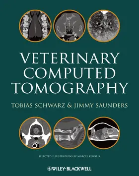 Schwarz / Saunders |  Veterinary Computed Tomography | Buch |  Sack Fachmedien