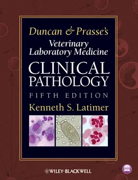 Latimer |  Duncan and Prasse's Veterinary Laboratory Medicine | Buch |  Sack Fachmedien