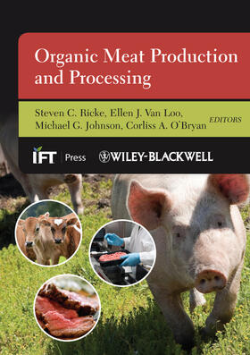 Ricke / Loo / Johnson | Organic Meat Production and Processing | Buch | 978-0-8138-2126-9 | sack.de