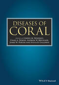 Woodley / Downs / Bruckner |  Diseases of Coral | Buch |  Sack Fachmedien