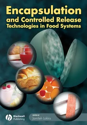 Lakkis |  Encapsulation and Controlled Release Technologies in Food Systems | Buch |  Sack Fachmedien