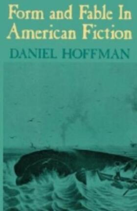 Hoffman | Form and Fable in American Fiction | Buch | 978-0-8139-1525-8 | sack.de