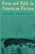 Hoffman |  Form and Fable in American Fiction | Buch |  Sack Fachmedien