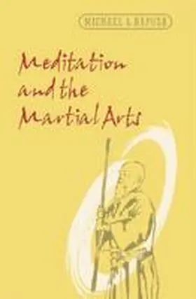 Raposa / Ebersole |  Meditation and the Martial Arts | Buch |  Sack Fachmedien