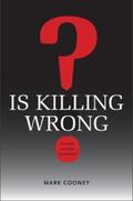 Cooney |  Is Killing Wrong? | eBook | Sack Fachmedien