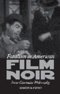 Pippin |  Fatalism in American Film Noir | Buch |  Sack Fachmedien