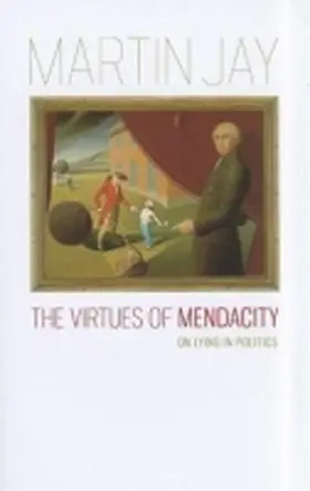 Jay | The Virtues of Mendacity | Buch | 978-0-8139-3246-0 | sack.de
