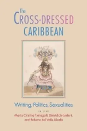  The Cross-Dressed Caribbean: Writing, Politics, Sexualities | Buch |  Sack Fachmedien