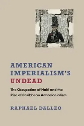 Dalleo |  American Imperialism's Undead | eBook | Sack Fachmedien