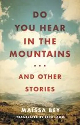 Bey |  Do You Hear in the Mountains... and Other Stories | Buch |  Sack Fachmedien