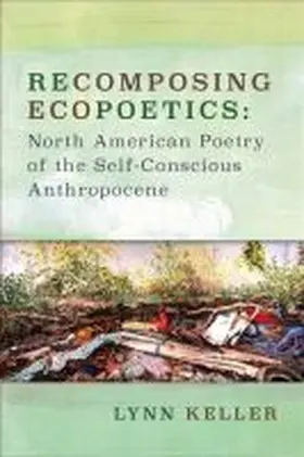 Recomposing Ecopoetics | Buch |  Sack Fachmedien